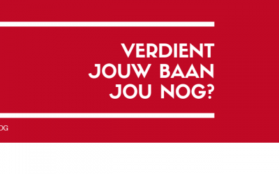 Verdient jouw baan je nog?