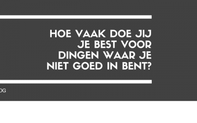 Hoe vaak doe jij je best voor dingen waar je niet goed in bent?